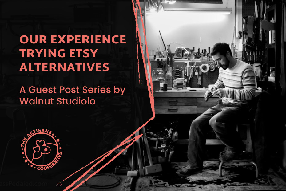 Word Graphic with the Artisans Cooperative logo that says "Our Experience Trying Etsy Alternatives: A Guest Post Series by Walnut Studiolo" with a black and white photo of a man sitting at a workbench in a leather workshop