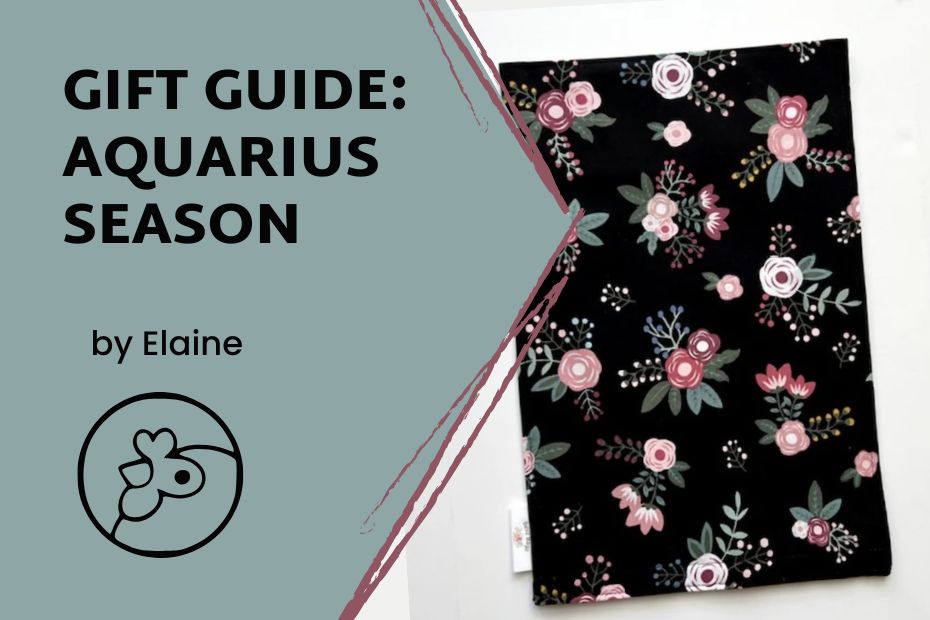 Gift Guide: Aquarius Season, by Elaine.